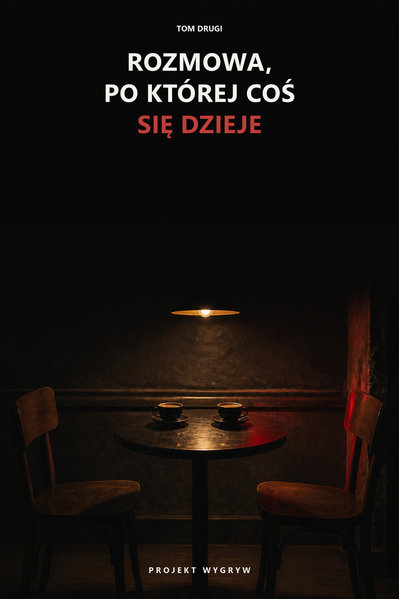 Rozmowa, po której coś się dzieje